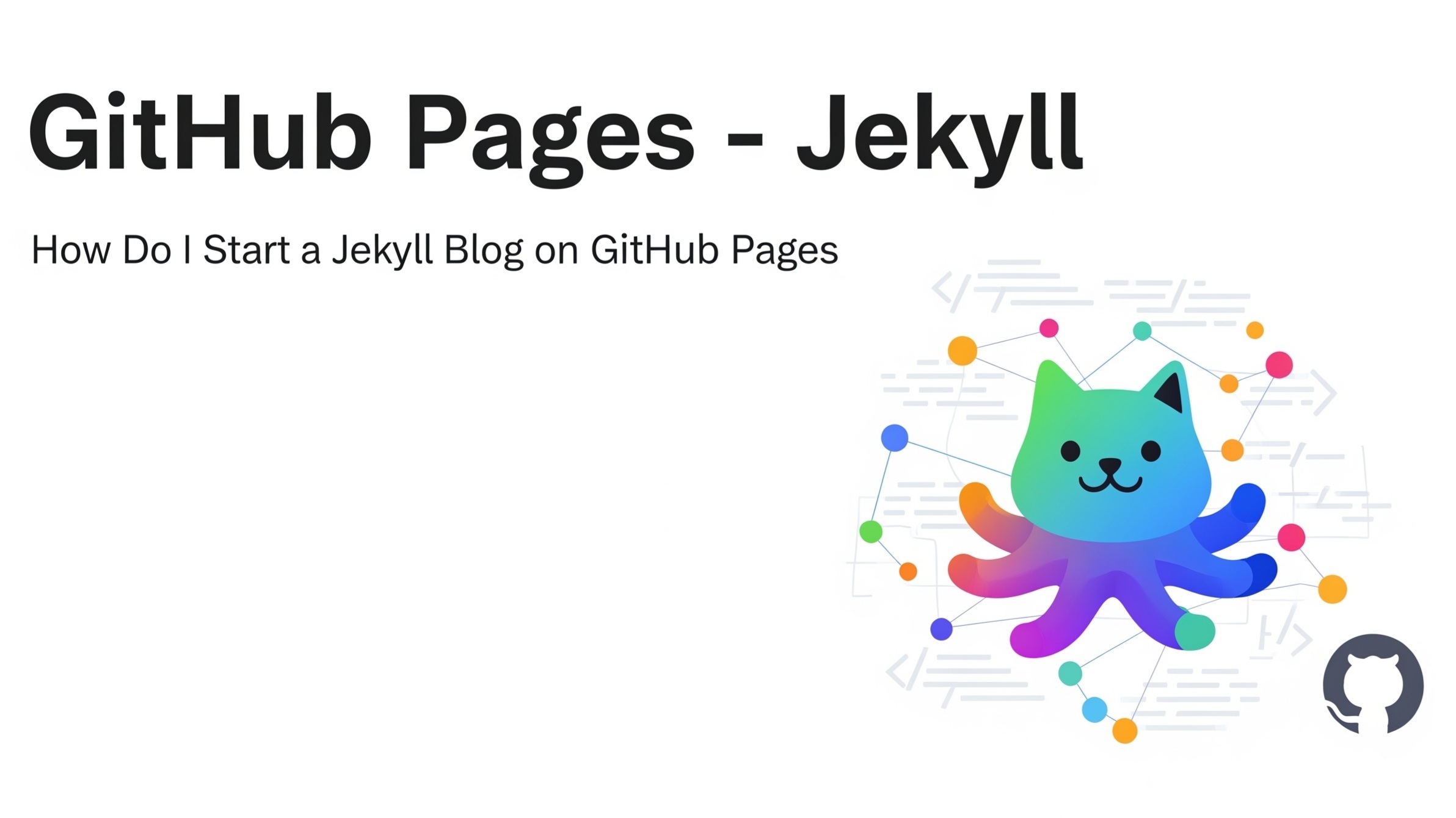 How to start a Jekyll blog on GitHub Pages - step by step tutorial